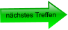 nächstes Treffen